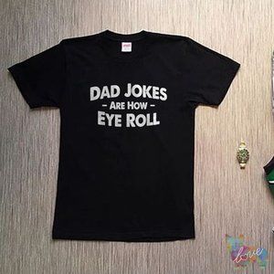 Dad Jokes are How Eye Roll